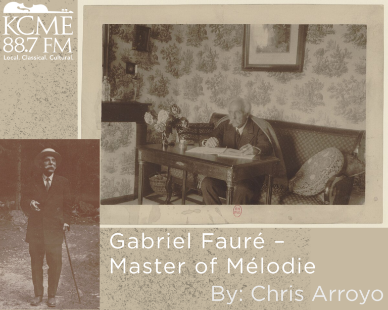 Gabriel Fauré – Master of Mélodie